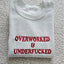 Funny Slogan Red Overworked & UnderFuker TShirt, Sweatshirt, Hoodie, Unisex Streetwear