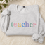 Back to School Teacher Sweatshirt/Hoodie/T-Shirt | Cute Educator Gift | First Day of School Outfit