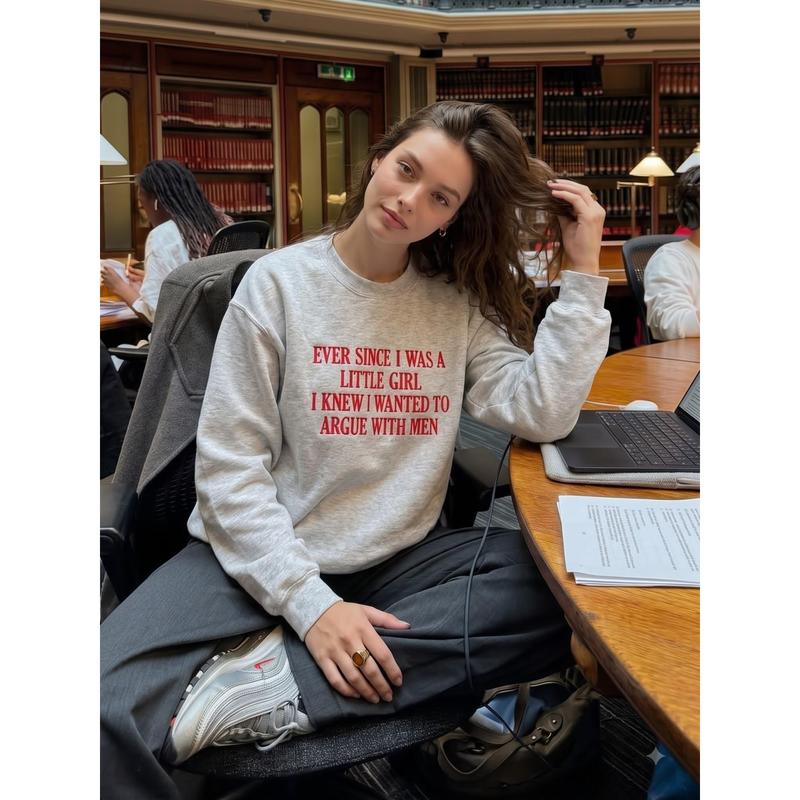 Embroidered Hoodie - "Ever Since I Was A Little Girl I Knew I Wanted To Argue With Men" Funny Sarcastic Girl Power Pullover Tops, Feminist Quote T-Shirt, Casual, Classic Fit, Feminist Quotes, Cold Wash, Hoodie