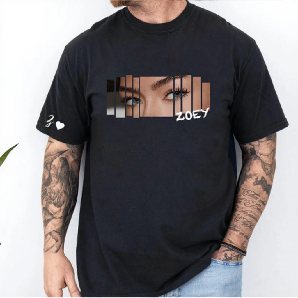 Personalized Eyes Photo T-Shirt, Custom Eyes Shirt with Name, Couple Gift, Boyfriend Girlfriend Anniversary Gift Tee/Sweatshirt/Hoodie