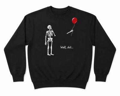 Well Shit Skeleton Balloon Embroidered Sweatshirt