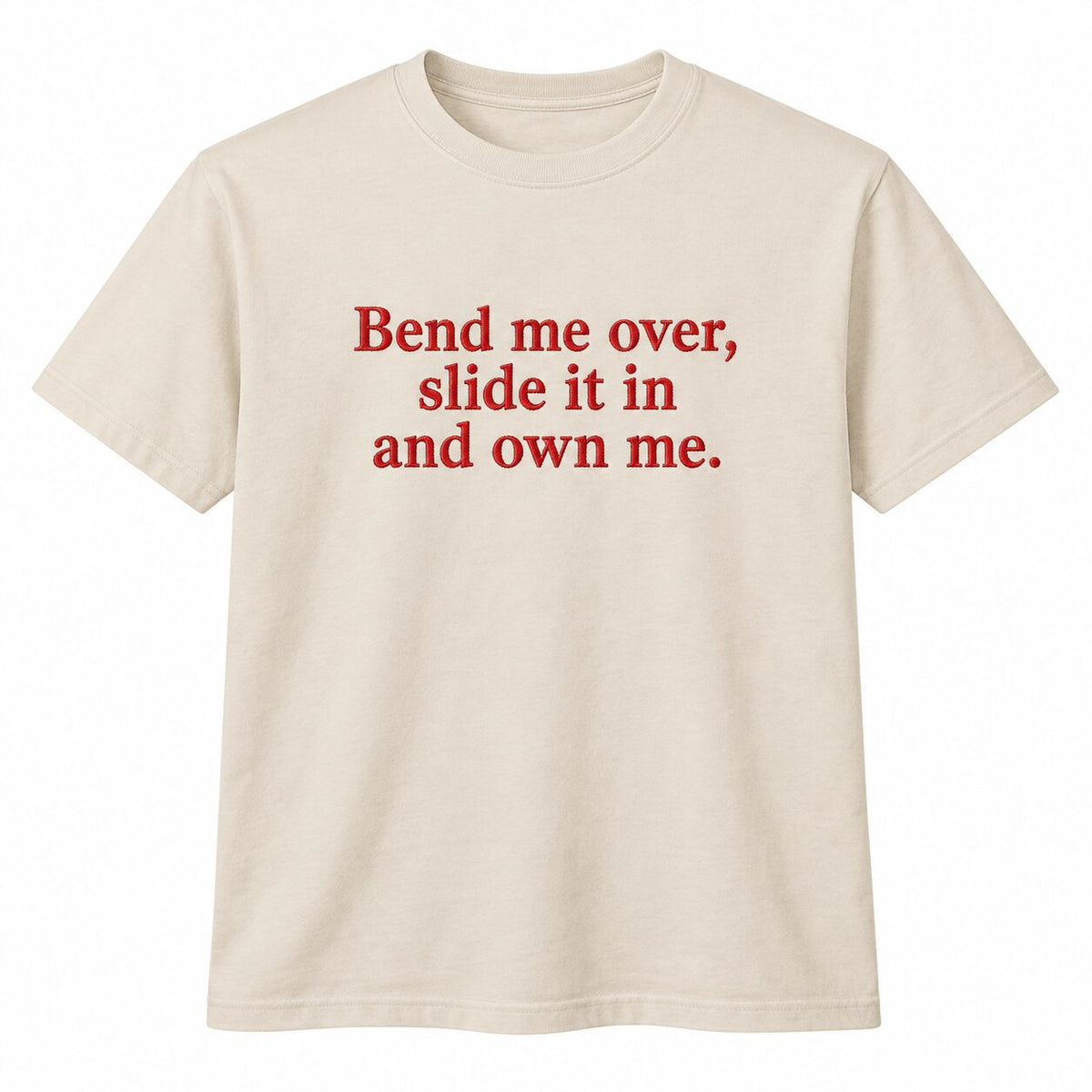 Bend Me Over Funny Embroidered Sweatshirt/Hoodie/T-shirt – Adult Humor Quote Crewneck