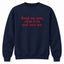 Bend Me Over Funny Embroidered Sweatshirt/Hoodie/T-shirt – Adult Humor Quote Crewneck