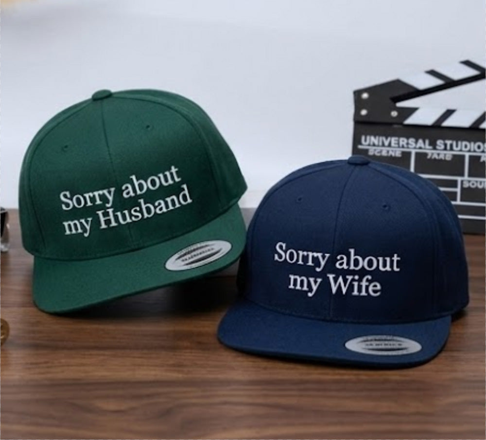 Custom Sorry About My Husband Hat, Embroidered Gift for Wife, Funny Hat