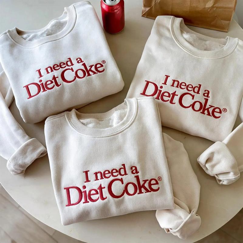 I Need a Diet Cola Embroidered Sweatshirt & Hoodie – Funny Soda Lover Crewneck, Casual Unisex Pullover, Cute Gift for Soda Fans 🥤😂