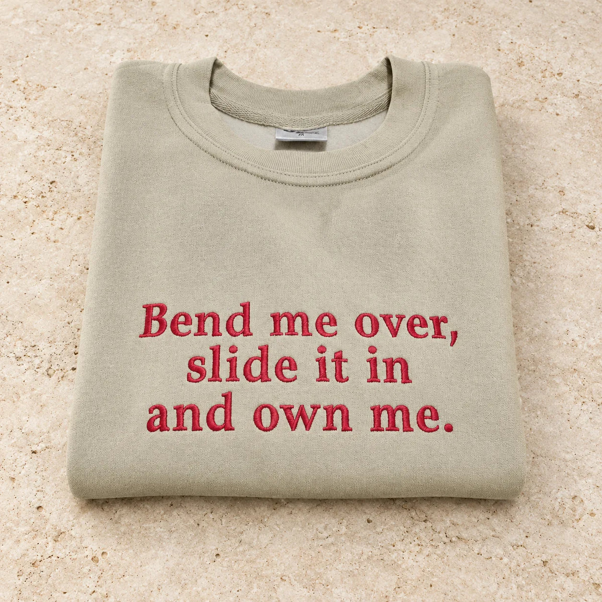 Bend Me Over Funny Embroidered Sweatshirt/Hoodie/T-shirt – Adult Humor Quote Crewneck