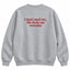 I Don’t Need Sex Life Fucks Me Everyday Embroidered Sweatshirt & Hoodie – Funny Sarcastic Adult Humor Top