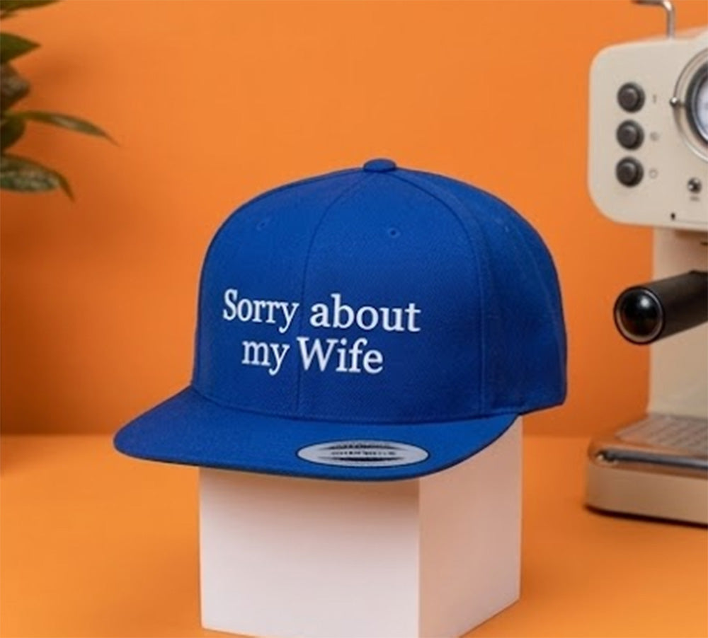 Custom Sorry About My Husband Hat, Embroidered Gift for Wife, Funny Hat