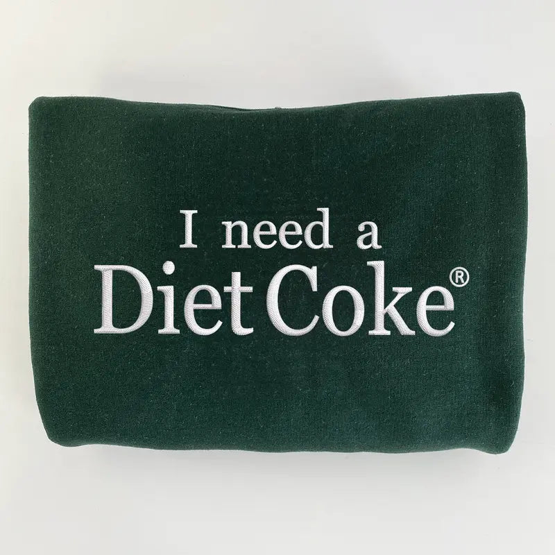 I Need a Diet Cola Embroidered Sweatshirt & Hoodie – Funny Soda Lover Crewneck, Casual Unisex Pullover, Cute Gift for Soda Fans 🥤😂
